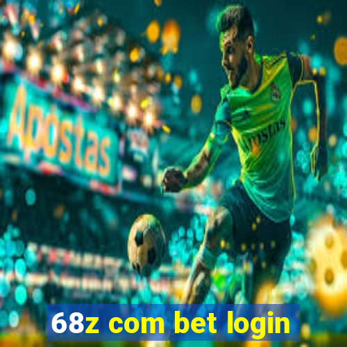 68z com bet login